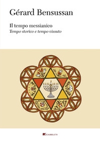 Il tempo messianico. Tempo storico e tempo vissuto - Librerie.coop Il tempo messianico. Tempo storico e tempo vissuto - Librerie.coop