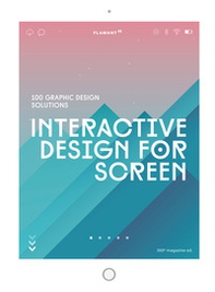 Interactive design for screen. 100 graphic design solutions - Librerie.coop