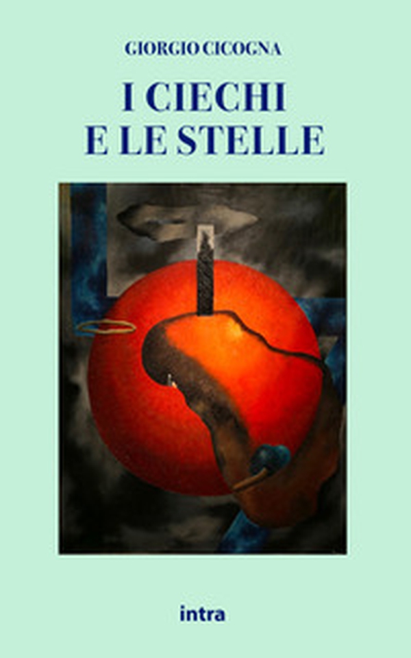 I ciechi e le stelle - Librerie.coop I ciechi e le stelle - Librerie.coop