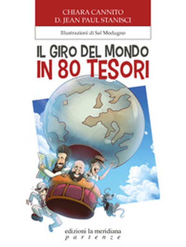 Il giro del mondo in 80 tesori - Librerie.coop Il giro del mondo in 80 tesori - Librerie.coop