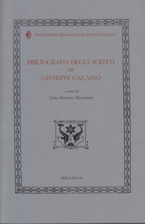 Bibliografia degli scritti di Giuseppe Galasso - Librerie.coop Bibliografia degli scritti di Giuseppe Galasso - Librerie.coop