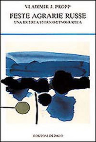 Feste agrarie russe. Una ricerca storico-etnografica - Librerie.coop Feste agrarie russe. Una ricerca storico-etnografica - Librerie.coop