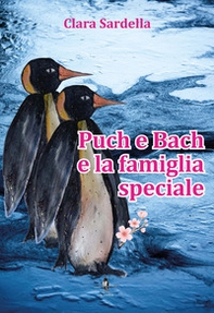 Puch e Bach e la famiglia speciale - Librerie.coop