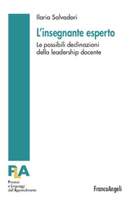 L'insegnante esperto. Le possibili declinazioni della leadership docente - Librerie.coop