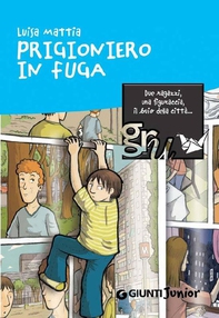 Prigioniero in fuga - Librerie.coop Prigioniero in fuga - Librerie.coop