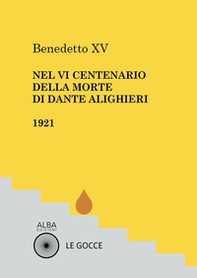Nel VI centenario della morte di Dante Alighieri - Librerie.coop Nel VI centenario della morte di Dante Alighieri - Librerie.coop