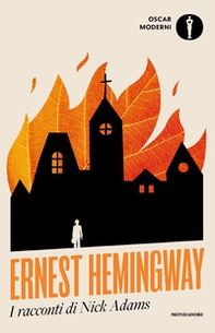 I racconti di Nick Adams - Librerie.coop