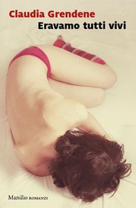 Eravamo tutti vivi - Librerie.coop