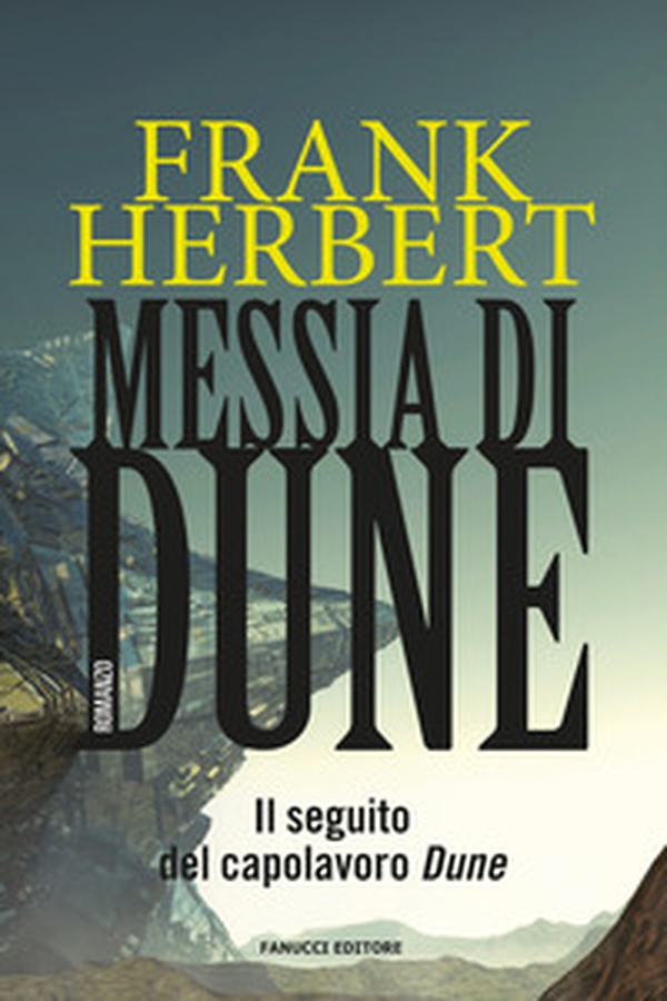 Messia di Dune. Il ciclo di Dune - Vol. 2 - Librerie.coop Messia di Dune. Il ciclo di Dune - Vol. 2 - Librerie.coop