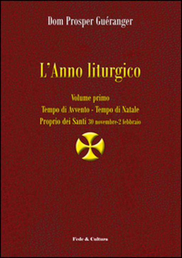 L'anno liturgico - Vol. 1 - Librerie.coop L'anno liturgico - Vol. 1 - Librerie.coop
