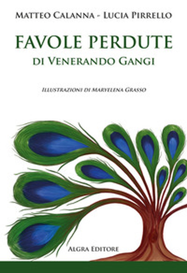 Favole perdute di Venerando Gangi - Librerie.coop Favole perdute di Venerando Gangi - Librerie.coop