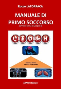 Manuale di primo soccorso. Supporto vitale di base (bls-d) - Librerie.coop