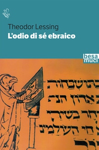 L'odio di sé ebraico - Librerie.coop L'odio di sé ebraico - Librerie.coop