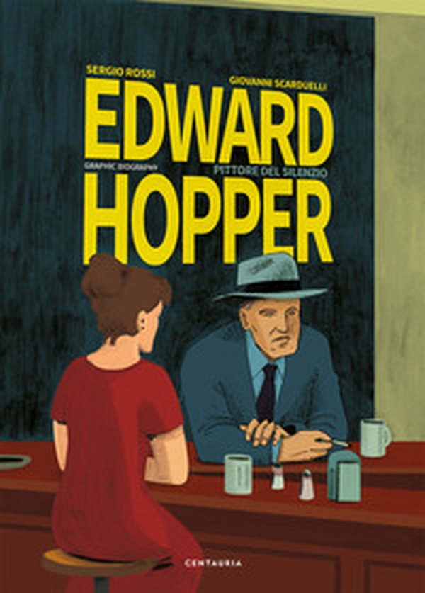 Edward Hopper. Pittore del silenzio - Librerie.coop Edward Hopper. Pittore del silenzio - Librerie.coop