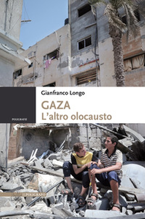 Gaza. L'altro olocausto - Librerie.coop Gaza. L'altro olocausto - Librerie.coop
