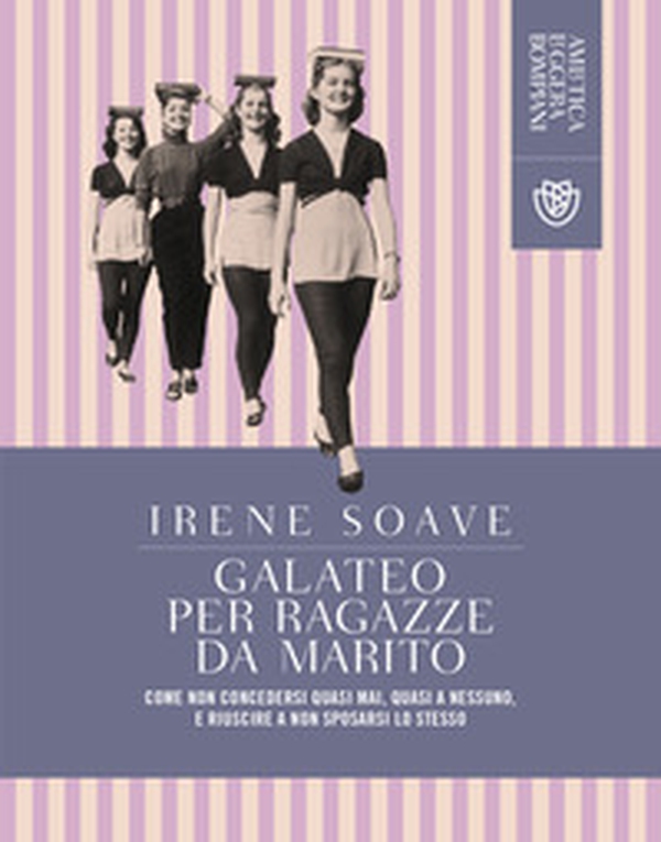 Galateo per ragazze da marito - Librerie.coop Galateo per ragazze da marito - Librerie.coop