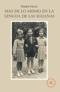 Más de lo mismo en la lengua de las iguanas - Librerie.coop