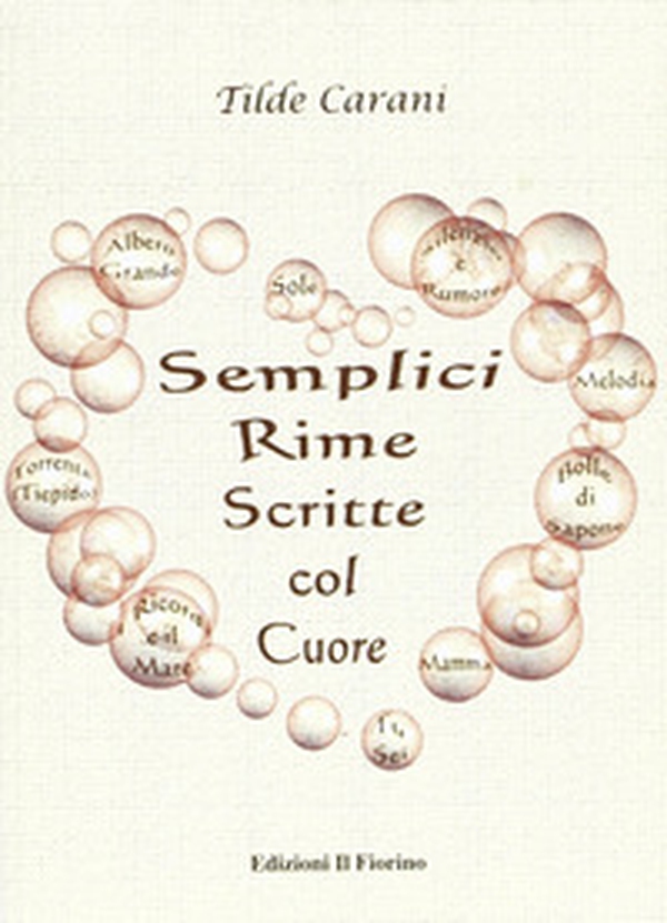 Semplici rime scritte col cuore - Librerie.coop Semplici rime scritte col cuore - Librerie.coop