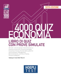 Hoepli test. 4000 quiz economia. Libro di quiz con prove simulate - Librerie.coop