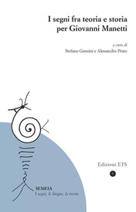 I segni fra teoria e storia per Giovanni Manetti - Librerie.coop