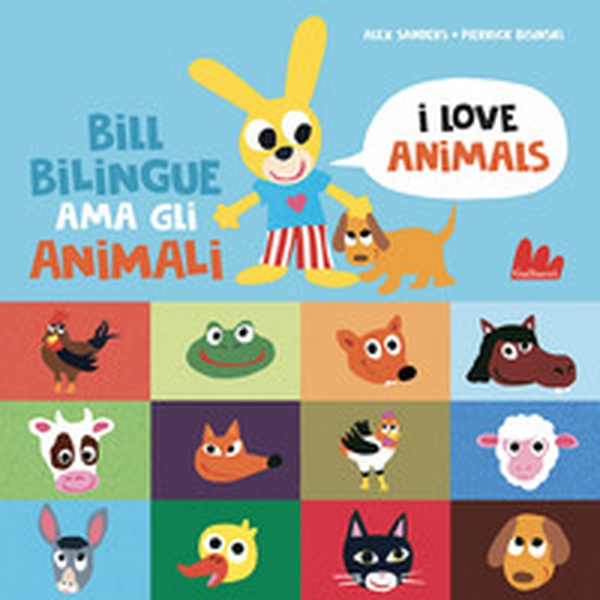 Bill Bilingue ama gli animali. Imparo l'inglese - Librerie.coop Bill Bilingue ama gli animali. Imparo l'inglese - Librerie.coop