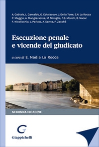 Esecuzione penale e vicende del giudicato - Librerie.coop