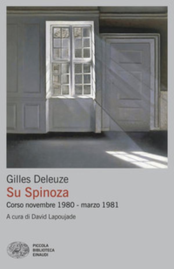 Su Spinoza. Corso novembre 1980 - marzo 1981 - Librerie.coop Su Spinoza. Corso novembre 1980 - marzo 1981 - Librerie.coop