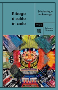 Kibogo è salito in cielo - Librerie.coop