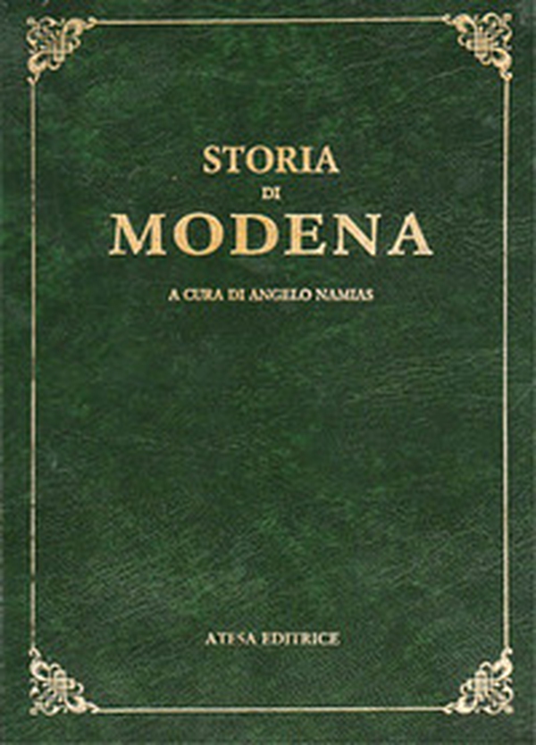 Storia di Modena e dei paesi circostanti (rist. anast. Modena, 1894) - Librerie.coop Storia di Modena e dei paesi circostanti (rist. anast. Modena, 1894) - Librerie.coop