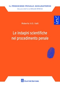 Le indagini scientifiche nel procedimento penale - Librerie.coop