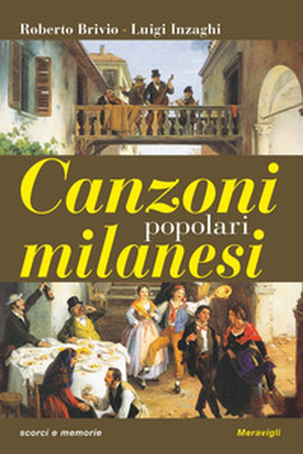 Canzoni popolari milanesi - Librerie.coop Canzoni popolari milanesi - Librerie.coop