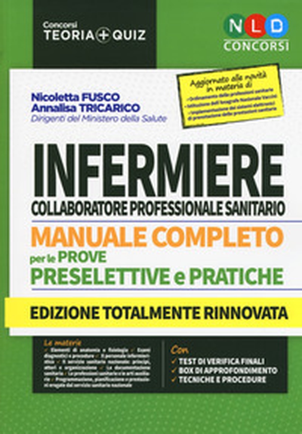 Manuale completo per la preparazione al concorso infermiere collaboratore professionale sanitario per le prove preselettive e pratiche - Librerie.coop Manuale completo per la preparazione al concorso infermiere collaboratore professionale sanitario per le prove preselettive e pratiche - Librerie.coop