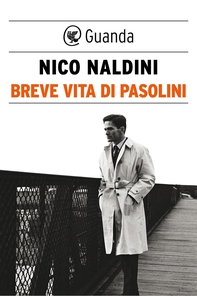 Breve vita di Pasolini - Librerie.coop Breve vita di Pasolini - Librerie.coop