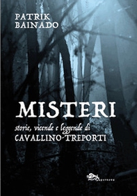 Misteri. Storie, vicende e leggende di Cavallino-Treporti - Librerie.coop