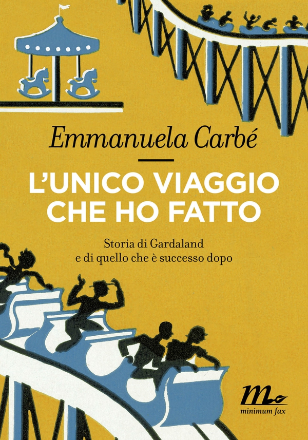 L'unico viaggio che ho fatto - Librerie.coop L'unico viaggio che ho fatto - Librerie.coop