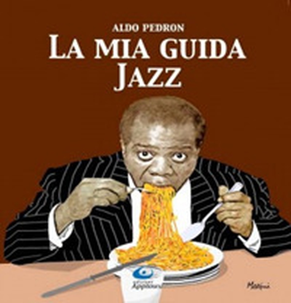 La mia guida jazz. Dalle origini ai giorni nostri - Librerie.coop La mia guida jazz. Dalle origini ai giorni nostri - Librerie.coop