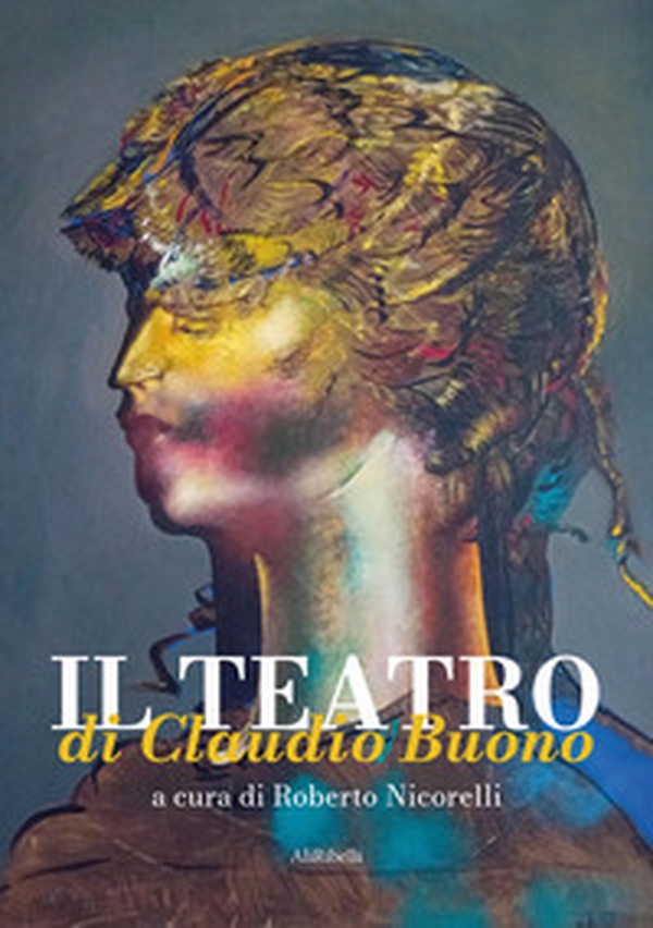 Il teatro di Claudio Buono - Librerie.coop