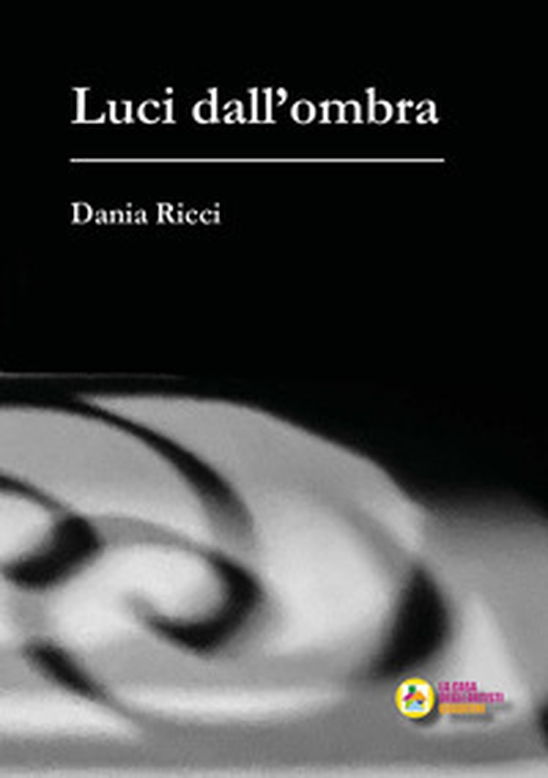 Luci dall'ombra - Librerie.coop Luci dall'ombra - Librerie.coop