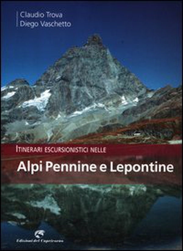 Itinerari escursionistici nelle Alpi Pennine e Lepontine - Librerie.coop Itinerari escursionistici nelle Alpi Pennine e Lepontine - Librerie.coop