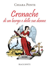 Cronache di un borgo e delle sue donne - Librerie.coop