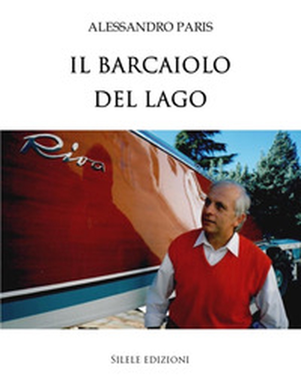 Il barcaiolo del lago - Librerie.coop Il barcaiolo del lago - Librerie.coop