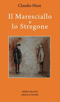 Il maresciallo e lo stregone - Librerie.coop Il maresciallo e lo stregone - Librerie.coop