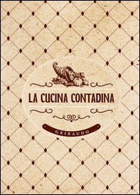 La cucina contadina - Librerie.coop