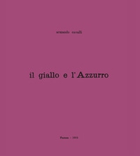 Il giallo e l'azzurro - Librerie.coop Il giallo e l'azzurro - Librerie.coop