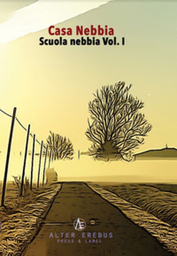 Casa Nebbia. Scuola Nebbia - Librerie.coop Casa Nebbia. Scuola Nebbia - Librerie.coop