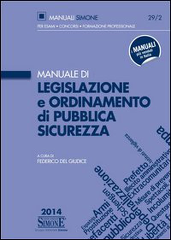 Manuale di legislazione e ordinamento di pubblica sicurezza - Librerie.coop Manuale di legislazione e ordinamento di pubblica sicurezza - Librerie.coop