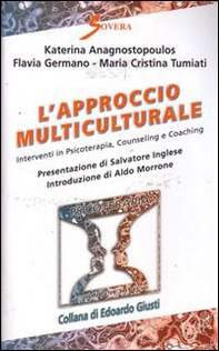 L'approccio multiculturale. Interventi in psicoterapia, counseling e coaching - Librerie.coop L'approccio multiculturale. Interventi in psicoterapia, counseling e coaching - Librerie.coop