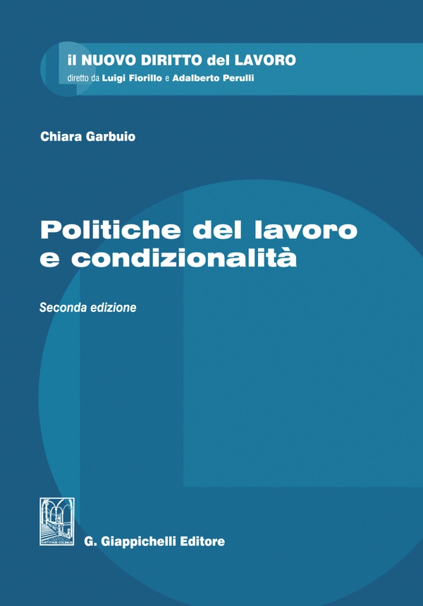 Politiche del lavoro e condizionalità - e-Book - Librerie.coop Politiche del lavoro e condizionalità - e-Book - Librerie.coop
