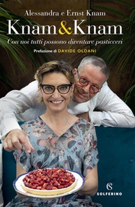 Knam & Knam. Con noi tutti possono diventare pasticceri - Librerie.coop
