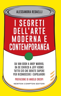 I segreti dell'arte moderna e contemporanea - Librerie.coop I segreti dell'arte moderna e contemporanea - Librerie.coop